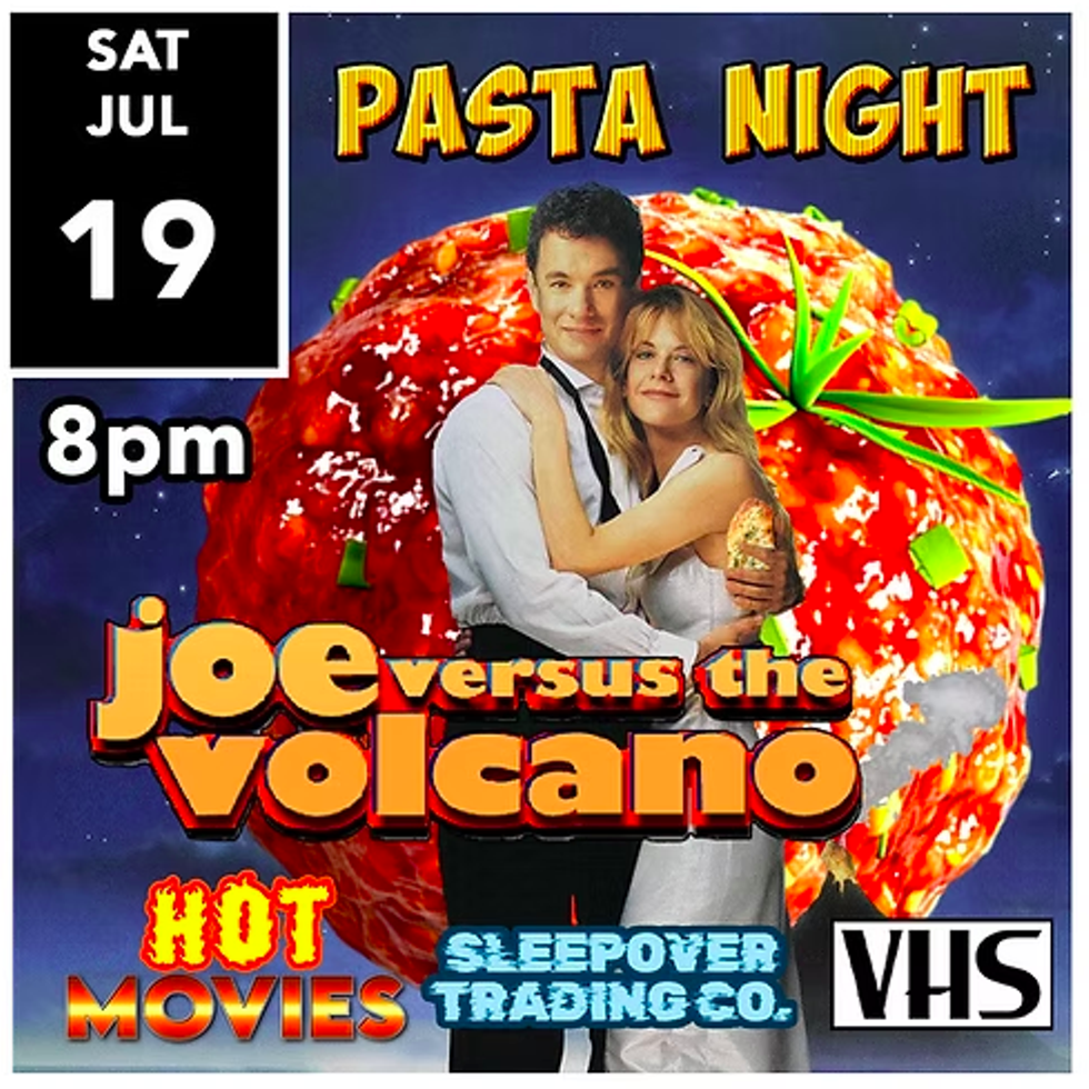 VHS Pasta Night - Joe versus the Volcano