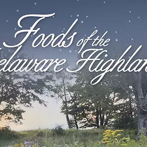 Image: Foods of the Delaware Highlands