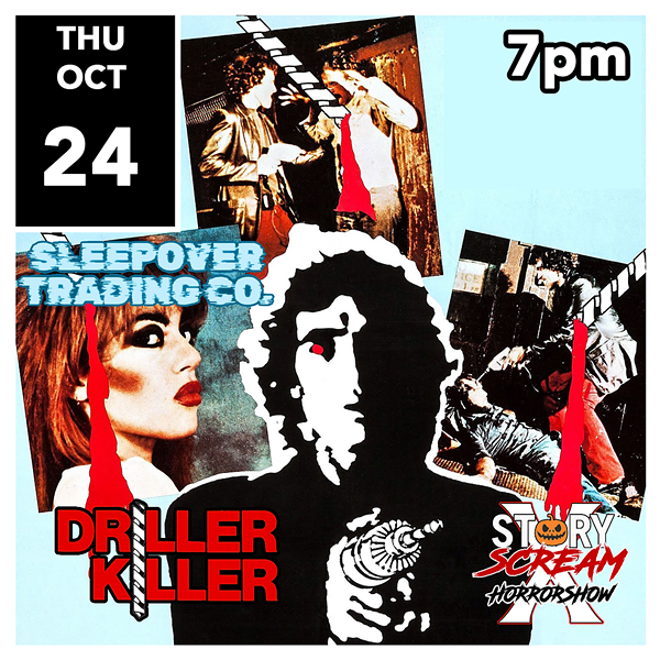 Free Film Screening: Driller Killer - Story Scream HorrorShow X