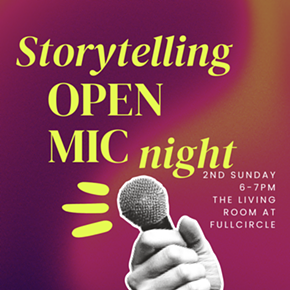 Image: Full Circle Stories: Storytelling Open Mic
