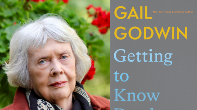 Image: Gail Godwin, Getting to Know Death: A Meditation