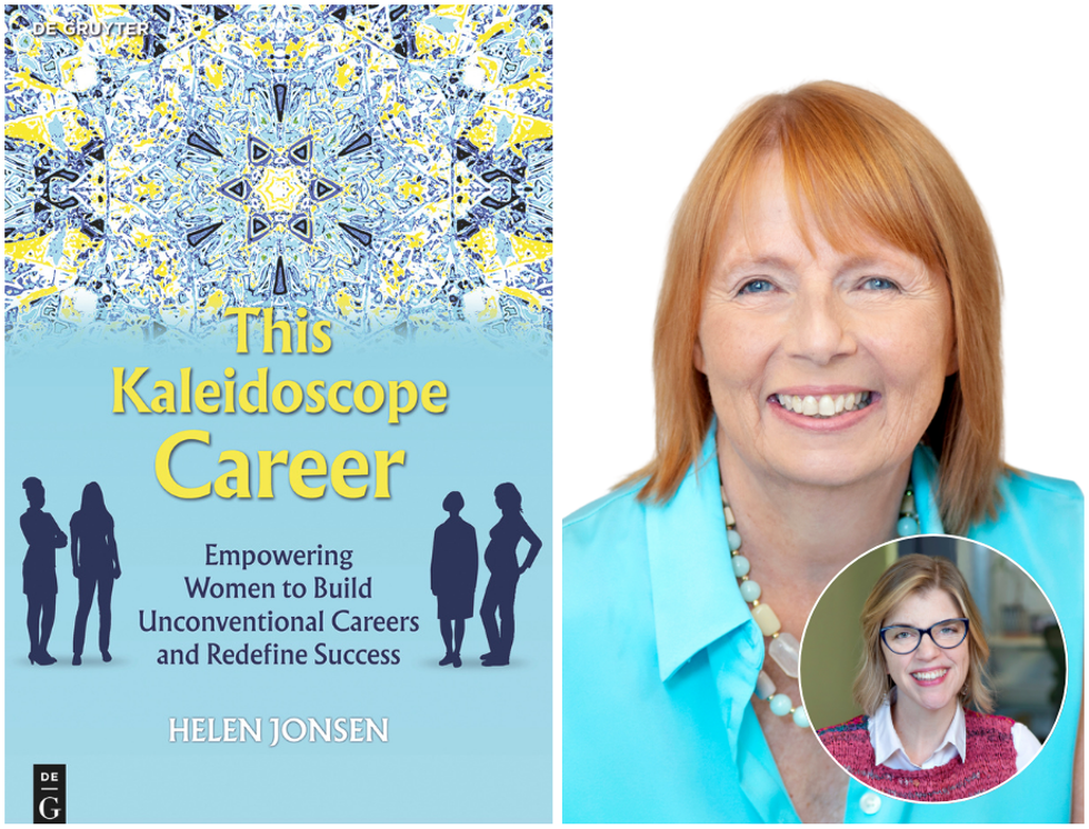 Helen Jonsen, THIS KALEIDOSCOPE CAREER: How Women Build Unconventional Careers through Curiosity and Resilience