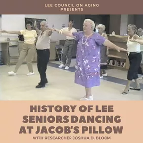 Image: History of Lee Seniors Dancing at Jacob&rsquo;s Pillow