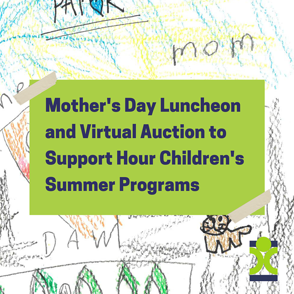 Hour Children Mother's Day Luncheon and Virtual Auction