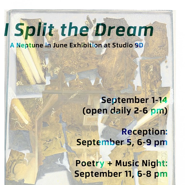 "I Split the Dream" Exhibition