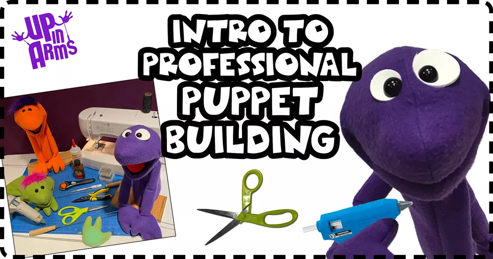Intro to Professional Puppet Building Workshop
