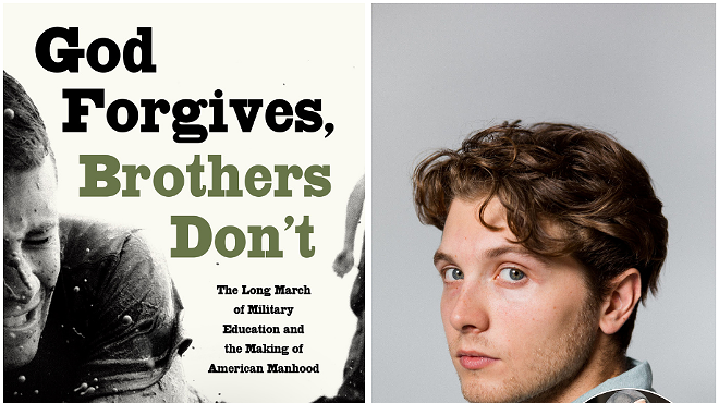 Image: Jasper Craven, GOD FORGIVES, BROTHERS DON'T: The Long March of Military Education and the Making of American Manhood