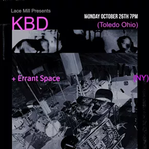 Image: KBD (On Tour) + Margolis/Roe/Brode & Errant Space