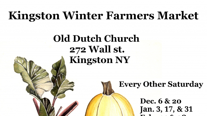 Image: Kingston Farmers' Market - Winter Market 2025-2026, 10am &ndash; 2pm in the Old Dutch Church