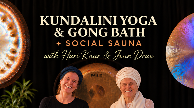 Image: Kundalini Yoga & Gong Bath + Social Sauna