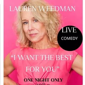Image: Lauren Weedman&rsquo;s &ldquo;I want the best for you&rdquo; Comedy Show at Park Theater Hudson
