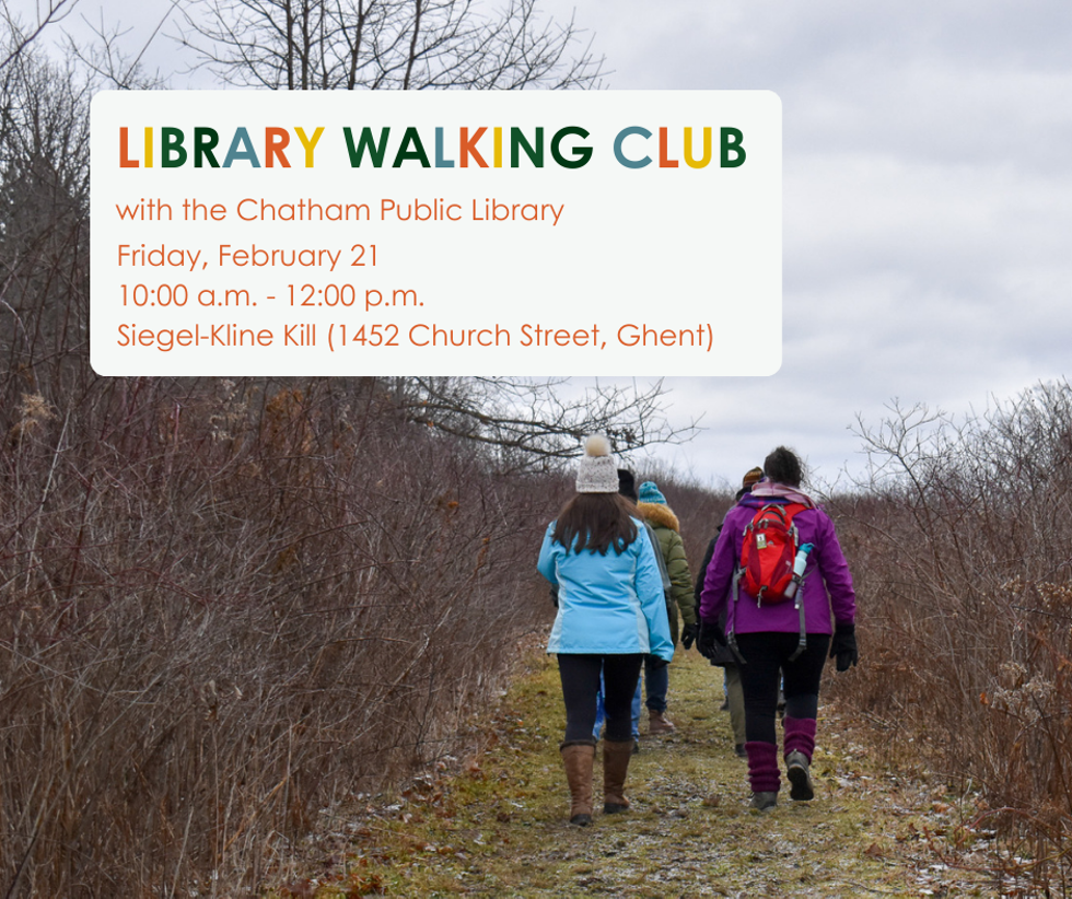 A group of people walking in a field. The text says LIBRARY WALKING CLUB with the Chatham Public Library Friday, February 21 10:00 a.m. - 12:00 p.m. Siegel-Kline Kill (1452 Church Street, Ghent)