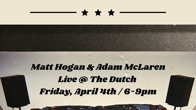 Image: Live Music at The Dutch featuring Matt Hogan and Adam McLaren