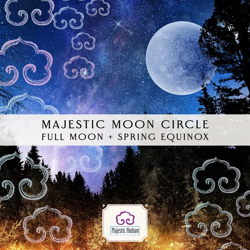 Majestic Moon Circle : Full Moon + Spring Equinox