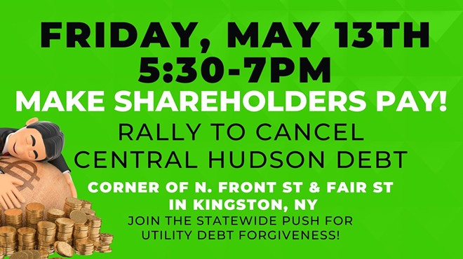 Make Shareholders Pay: Rally to Cancel Central Hudson Debt