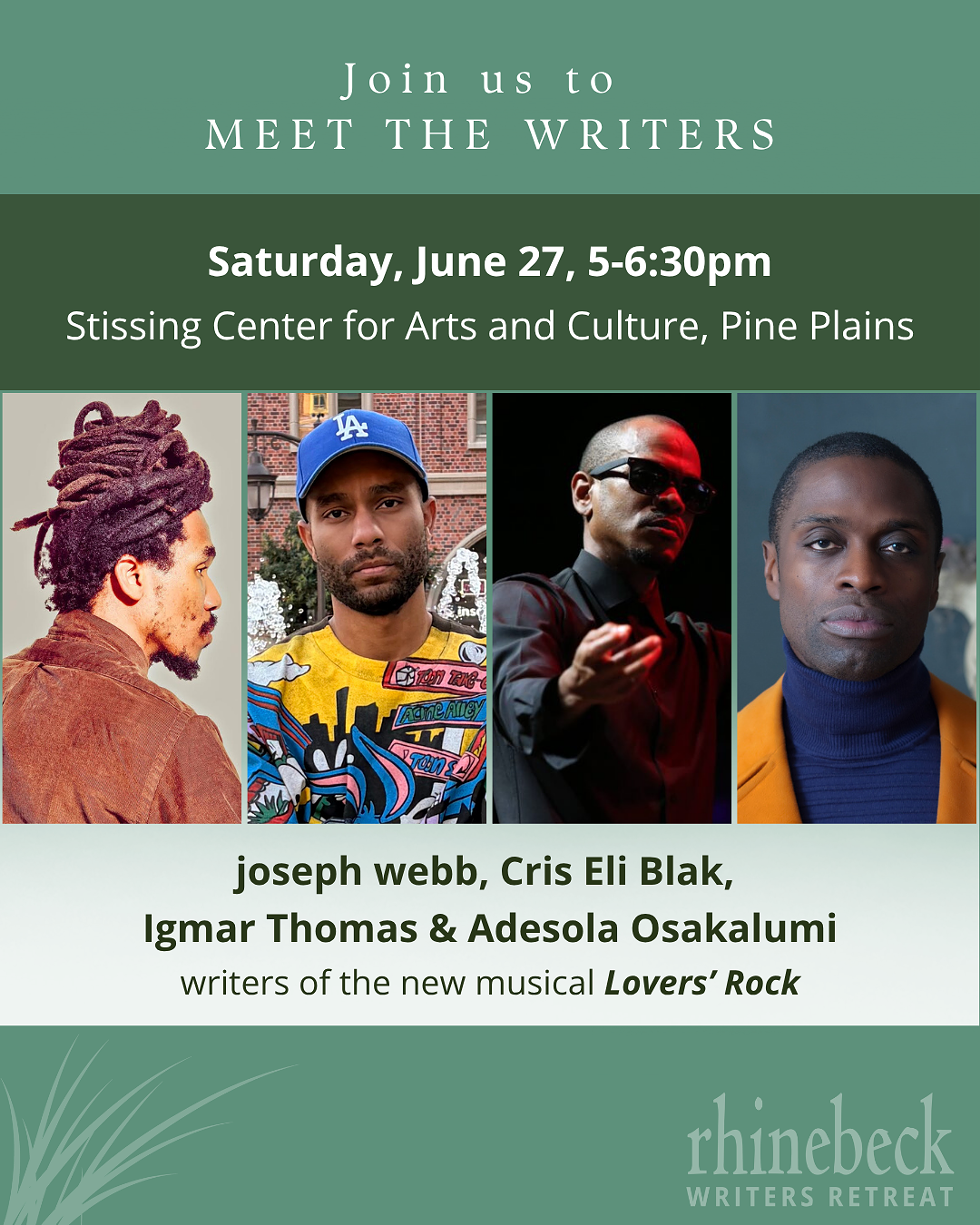 MEET THE WRITERS of the new musical LOVERS&rsquo; ROCK: joseph webb, Cris Eli Blak, Igmar Thomas & Adesola Osakalumi