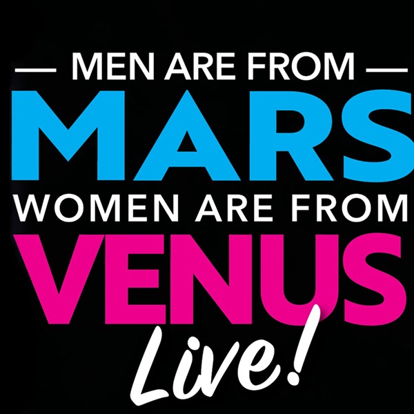 Men are from Mars - Women are from Venus