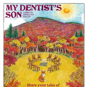Image: My Dentist's Son &mdash; a place for stories that don't fit.