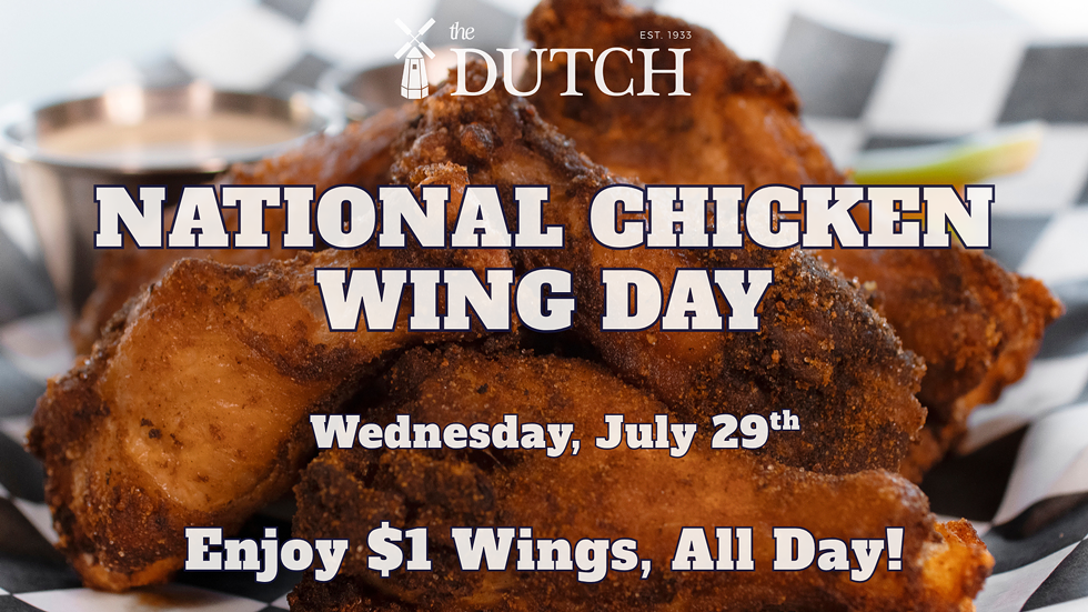 National Chicken Wing Day at The Dutch!