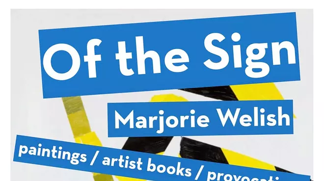 Image: OF THE SIGN: Art of Marjorie Welish OPENING RECEPTION and WALKTHROUGH