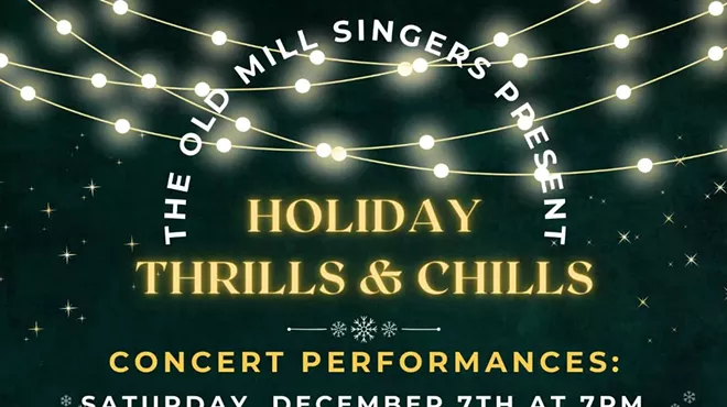 Image: Old Mill Singers Holiday Concert: Holiday Thrills & Chills