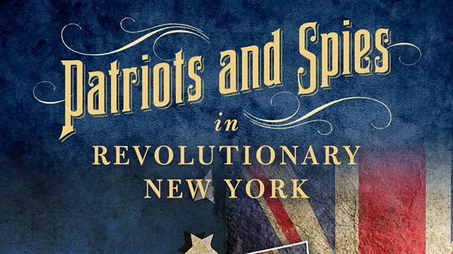 Image: Patriots and Spies in Revolutionary New York with author A.J. Schenkman
