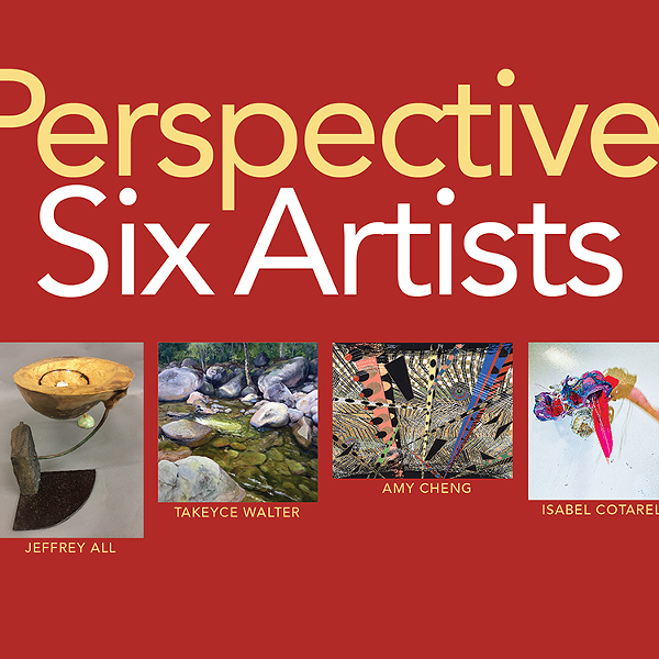 Perspective: Six Artists