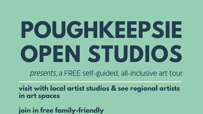 POUGHKEEPSIE OPEN STUDIOS presents a FREE self-guided, all-inclusive art tour