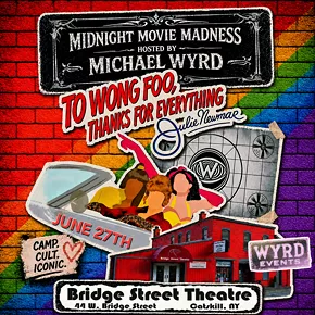 Image: Pride Month screening of &ldquo;To Wong Foo, Thanks for Everything! Julie Newmar&rdquo; at Bridge Street Theatre