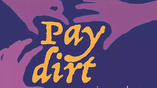 Image: Putnam Theatre Alliance: Pay Dirt Update - A &ldquo;peek behind the curtain&rdquo;