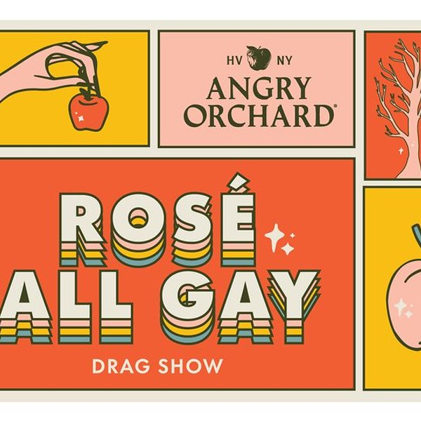 Rosé All Gay: Drag Show at Angry Orchard