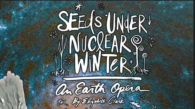 Image: Seeds Under Nuclear Winter: Earth Opera SANCTUARY EDITION