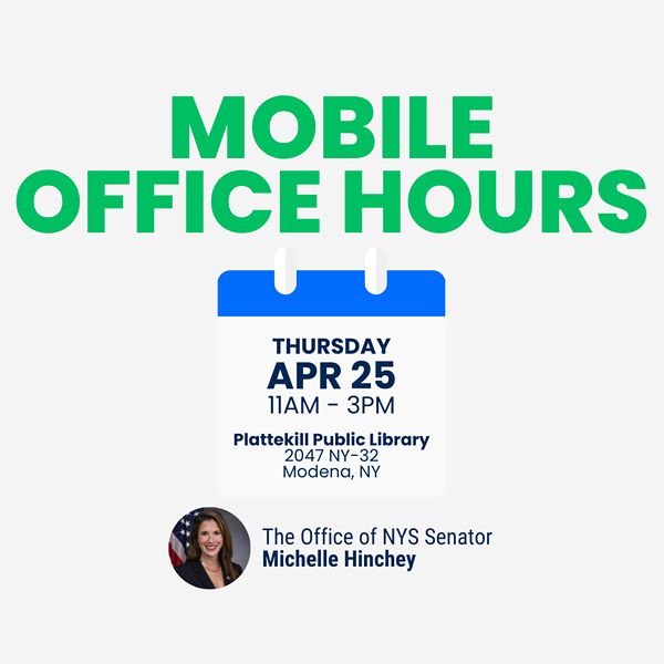 Senator Hinchey Staff Mobile Office Hours