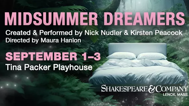 Image: Shakespeare & Company Presents: Midsummer Dreamers, Created by Kirsten Peacock and Nick Nudler