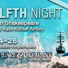 Image: Shakespeare & Company Presents: Twelfth Night
