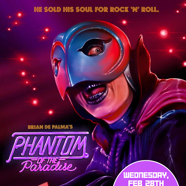 Sleepover Trading Co. presents: Phantom of the Paradise movie screening
