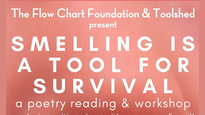 Image: SMELLING IS A TOOL FOR SURVIVAL: a workshop and poetry reading