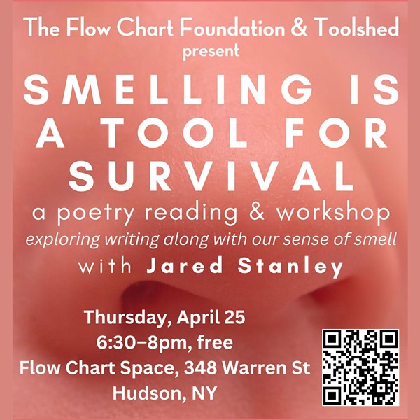 SMELLING IS A TOOL FOR SURVIVAL: a workshop and poetry reading