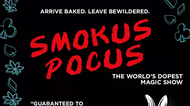 Image: Smokus Pocus: A 420 Magic Show
