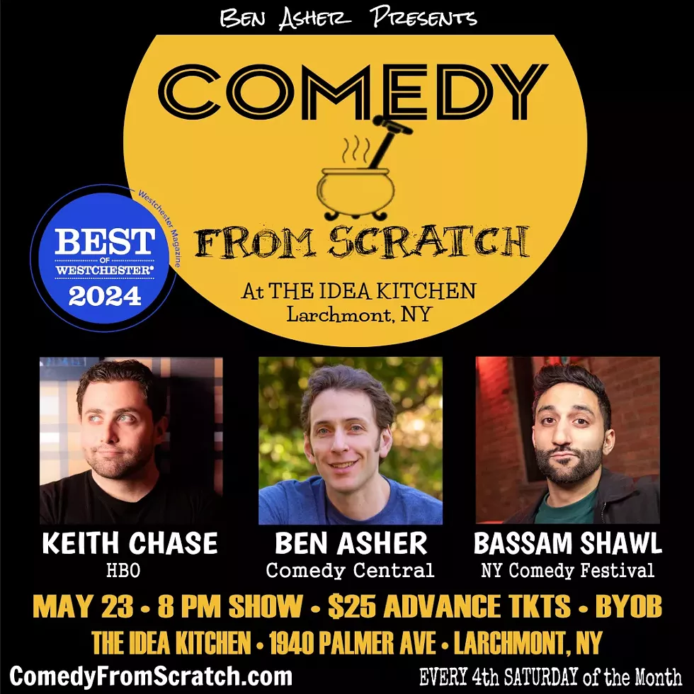 Stand-Up Westchester Comedy Club Presents: Comedy From Scratch at The Idea Kitchen with Keith Chase, Bassam Shawl, Ben Asher