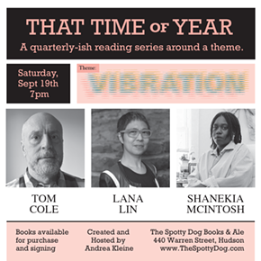 Image: That Time of Year Reading Series: Tom Cole, Lana Lin, Shanekia McIntosh