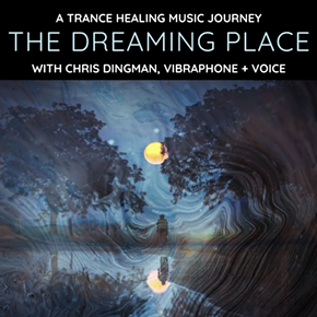 Image: The Dreaming Place with Chris Dingman