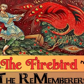 Image: The Firebird Retold by The ReMemberers