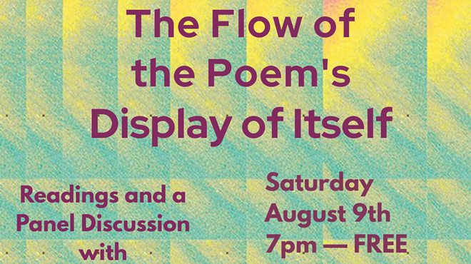 Image: The Flow of the Poem's Display of Itself Reading & Discussion