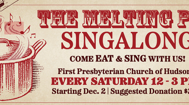 Image: "The Melting Pot" Soup and Singalong Saturdays