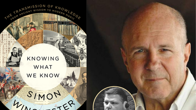 Image: The White Hart Speaker Series: Simon Winchester, KNOWING WHAT WE KNOW