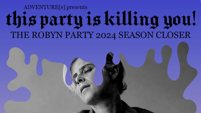 Image: This Party Is Killing You!: The Robyn Party 2024 Season Closer