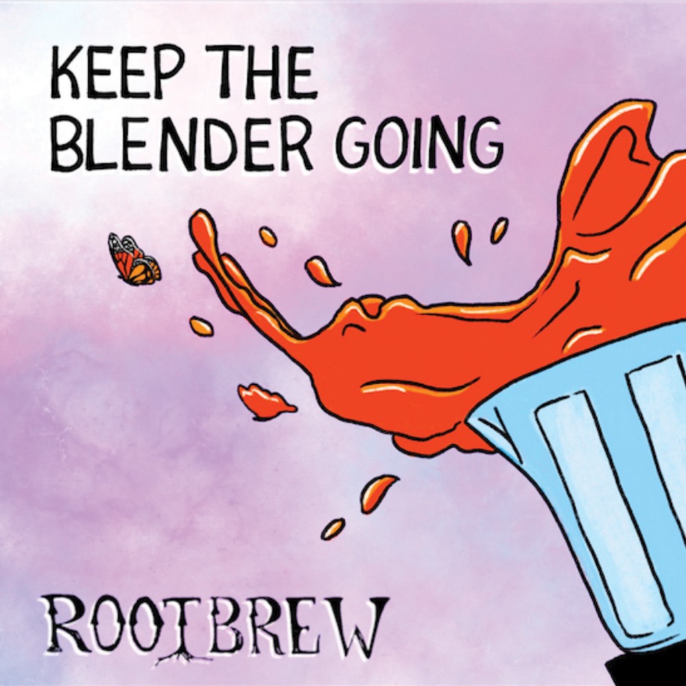 Album Review: Rootbrew - Keep the Blender Going