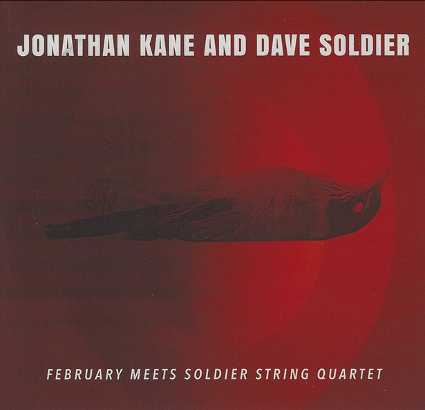 Album Review: Jonathan Kane and Dave Soldier | February Meets Soldier String Quartet