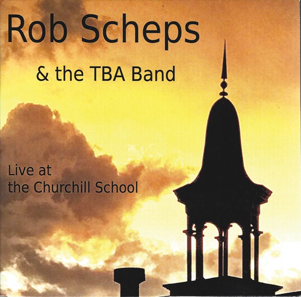 Album Review: Rob Scheps and the TBA Band | Live at the Churchill School
